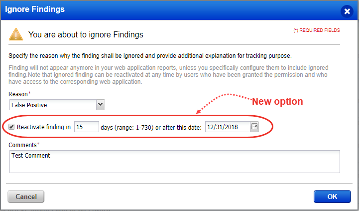 Scheduling options to reactivation of an ignored finding.